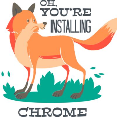 Oh You're Installing Chrome Thumbnail